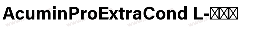 AcuminProExtraCond L字体转换